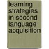 Learning Strategies in Second Language Acquisition