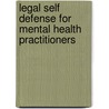 Legal Self Defense for Mental Health Practitioners by Robert Woody