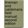 Lineman and Cablemans Field Manual, Second Edition by Thomas M. Shoemaker