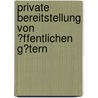 Private Bereitstellung Von �Ffentlichen G�Tern door Thomas Ertl
