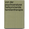 Von Der Psychoanalyse Herkommende Familientherapie door Kathrin Sch�fer