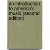 An Introduction to America's Music (Second Edition) by Richard Crawford