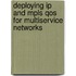 Deploying Ip And Mpls Qos For Multiservice Networks
