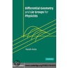 Differential Geometry and Lie Groups for Physicists door Mari�N. Fecko