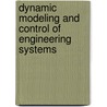 Dynamic Modeling and Control of Engineering Systems by John Gardner