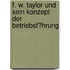 F. W. Taylor Und Sein Konzept Der Betriebsf�Hrung