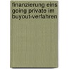 Finanzierung Eins Going Private Im Buyout-Verfahren door Elmar Vondenhoff