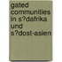 Gated Communities in S�Dafrika Und S�Dost-Asien