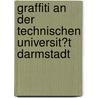 Graffiti an Der Technischen Universit�T Darmstadt door Ulrike Roder