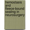 Hemostasis and Fleece-Bound Sealing in Neurosurgery by Christian Matula