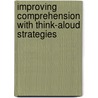 Improving Comprehension with Think-Aloud Strategies by Jeffrey D. Wilhelm