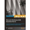 Instant Mercurial Distributed Scm Essentials How-To door Muller Christophe