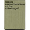 Lessings Auseinandersetzung Mit Dem Mitleidsbegriff by Silke Wellnitz