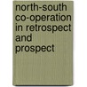 North-South Co-Operation in Retrospect and Prospect door C.J. Jepma