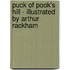 Puck of Pook's Hill - Illustrated by Arthur Rackham