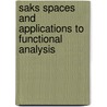 Saks Spaces and Applications to Functional Analysis door James Cooper