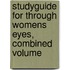 Studyguide for Through Womens Eyes, Combined Volume