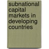 Subnational Capital Markets in Developing Countries door Policy World Bank