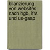 Bilanzierung Von Websites Nach Hgb, Ifrs Und Us-Gaap by Wolfgang Braun