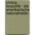 Christa Mcauliffe - Die Amerikanische Nationalheldin