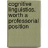 Cognitive Linguistics. Worth a Professorial Position