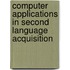 Computer Applications in Second Language Acquisition