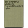 Der Terrorismus Und Seine (Vernachl�Ssigten) Opfer door Frederik Obermaier