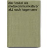Die Floskel Als Metakommunikativer Akt Nach Hagemann by Frank Kretschmann