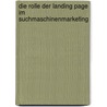 Die Rolle Der Landing Page Im Suchmaschinenmarketing door Bart Edel