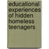 Educational Experiences of Hidden Homeless Teenagers
