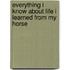 Everything I Know About Life I Learned from My Horse
