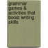 Grammar Games & Activities That Boost Writing Skills