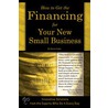 How to Get the Financing for Your New Small Business door Sharon Fullen