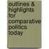 Outlines & Highlights for Comparative Politics Today