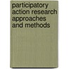 Participatory Action Research Approaches and Methods door Sara Kindon