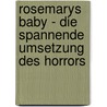Rosemarys Baby - Die Spannende Umsetzung Des Horrors door Angelika Burtzlaff