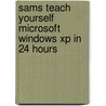 Sams Teach Yourself Microsoft Windows Xp in 24 Hours door Greg M. Perry