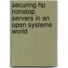 Securing Hp Nonstop Servers In An Open Systems World door Xypro Technology Corp