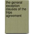 The General Exception Clauses of the Trips Agreement