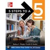 5 Steps to a 5 Ap English Language, 2012-2013 Edition door Estelle Rankin