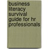 Business Literacy Survival Guide For Hr Professionals door Regan W. Garey