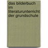 Das Bilderbuch Im Literaturunterricht Der Grundschule door Theresa Linn?A. M?ller