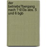 Der Betriebs�Bergang Nach � 613A Abs. 5 Und 6 Bgb door Manuel Behrendt