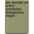 Der Skandal Um Arthur Schnitzlers Dialogzyklus Reigen