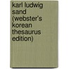 Karl Ludwig Sand (Webster's Korean Thesaurus Edition) door Icon Group International
