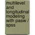 Multilevel And Longitudinal Modeling With Pasw / Spss