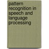 Pattern Recognition In Speech And Language Processing by Wu Chou