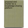 Proposal and Charter for a Knowledge-Sharing Platform door Andreas Thiel