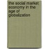 The Social Market Economy in the Age of Globalization