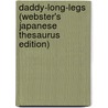 Daddy-Long-Legs (Webster's Japanese Thesaurus Edition) door Icon Group International